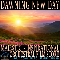 Dawning New Day (Majestic - Inspirational - Orchestral - Film Score)