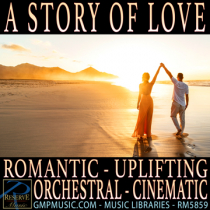A Story Of Love (Romantic - Uplifting - Gentle - Piano And Orchestra - Trailer - Cinematic Underscore)
