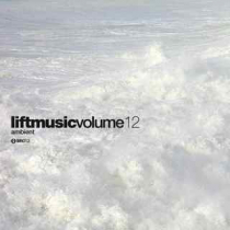 Liftmusic Volume 12 Ambient