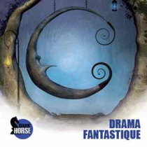 Drama Fantastique