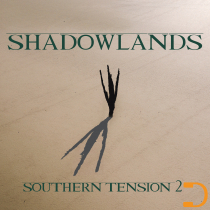 Shadowlands Southern Tension 2
