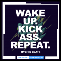 Wake Up Kick Ass Repeat Hybrid Beats