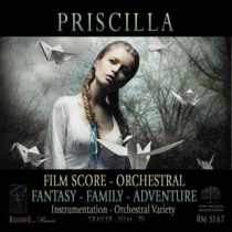 Priscilla (Orchestra-Fantasy-Family-Adventure)