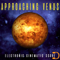 Approaching Venus Electronic Cinematic Score