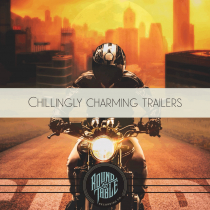 Chillingly Charming Trailers Vol 1