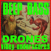 Deep Bass Drones