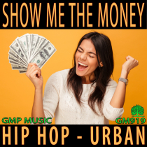 Show Me The Money (Hip Hop - Urban)