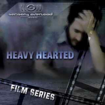 Film Series Heavy Hearted