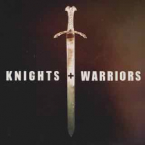 Knights and Warriors