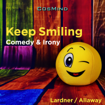 Keep Smiling Comedy and Irony