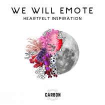 We Will, Emote Heartfelt Inspiration CARBON
