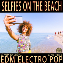 Selfies On The Beach (EDM - Electro Pop)