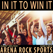 In It To Win It - Arena Rock