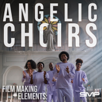 Film Making Elements, Angelic Choirs