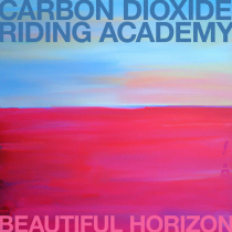 CARBON DIOXIDE RIDING ACADEMY Beautiful Horizon