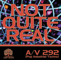 Not Quite Real (Pop Industrial-Techno)