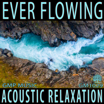 Ever Flowing (Soft Acoustic Orchestral - Uplifting - Emotional - Relaxing)