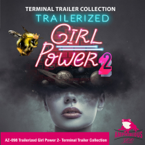 Trailerized Girl Power 2 Terminal Trailer Collection