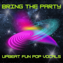 Bring The Party - Upbeat Party Vocals