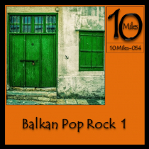 10 Miles of Balkan Pop Rock 1