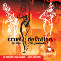 Indie Love Sounds 1 - Cruel Devotion