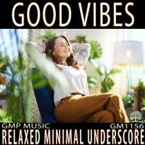 Good Vibes (Ambient - Relaxed - Positive - Vibes And Percussion - Minimalist Underscore)