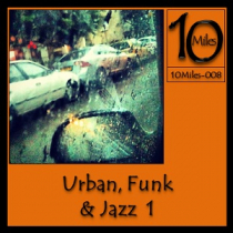 10 Miles of Urban Funk and Jazz 1