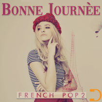 Bonne Journee - French Pop 2