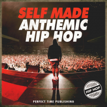 Self Made, Anthemic Hip Hop