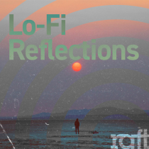 Lo Fi Reflections