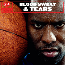 Blood Sweat and Tears