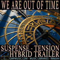 We Are Out Of Time - Suspense Underscore
