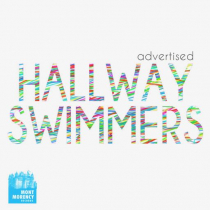 Hallway Swimmers - Advertised