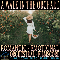 A Walk In The Orchard (Romantic - Drama - Emotional - Orchestral - Film Score)