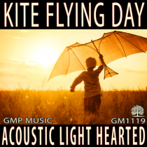 Kite Flying Day (Acoustic Soft Pop - Light Hearted - Relaxed - Positive - Retail - Podcast)