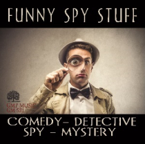 Funny Spy Stuff (Comedy-Detective-Spy-Mystery)