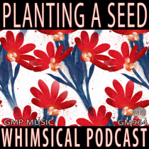 Planting A Seed (Acoustic - Whimsical - Happy - Podcast)