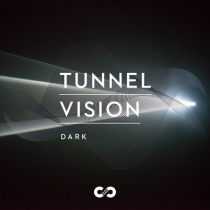 Dark, Tunnel Vision