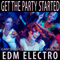 Get The Party Started (EDM - Electro - Festive - Youthful)