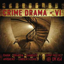 Crime Drama 6 (Dark Drama Danger Ambient Underscore)