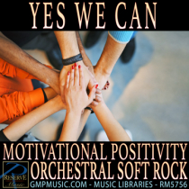 Yes We Can (Motivational - Positivity - Orchestral Soft Rock)