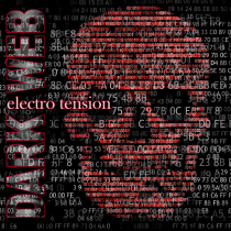 Dark Web, Electronic Tension