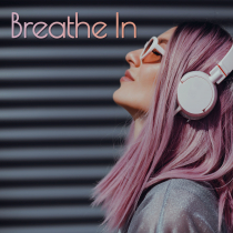 Breathe In