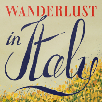 Wanderlust In Italy