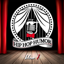 Hip Hop Humor Vol 1