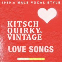 Kitsch Quirky and Vintage Love Songs Male Vocal