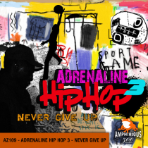 Adrenaline Hip Hop 3 Never Give Up