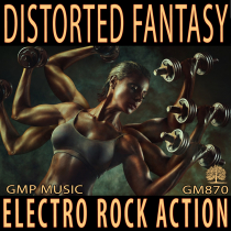 Distorted Fantasy (Electro Rock - Action- Tough - Sports)