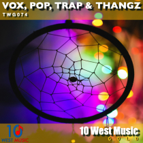 Vox Pop Trap and Thangz