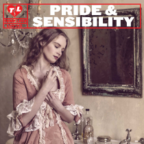 Pride and Sensibililty